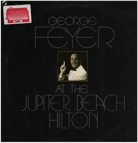 George Feyer - George Feyer ‎- George Feyer At The Jupiter Beach Hilton