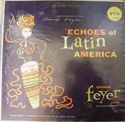 LP - George Feyer - Echoes Of Latin America