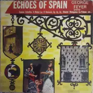 George Feyer - Echoes Of Spain