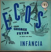 10'' - George Feyer - Ecos Da Infância