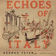 10'' - George Feyer - Echoes Of Italy