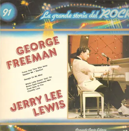 George Freeman, Jerry Lee Lewis - La Grande Storia Del Rock 91