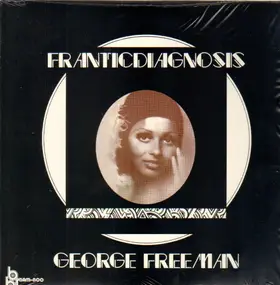 George Freeman - Franticdiagnosis