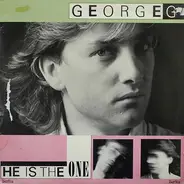 George G - He Is The One