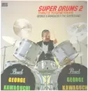 LP - George Kawaguchi & The Super Band - Super Drums 2 Tribute To Gene Krupa - INSERT
