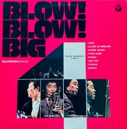 George Kawaguchi's The Big 4 - Blow! Blow! Big 4