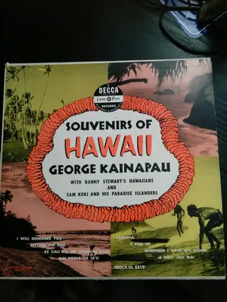 George Kainapau With Danny Stewart's Hawaiians And Sam Koki And His Islanders - Souvenirs Of Hawaii