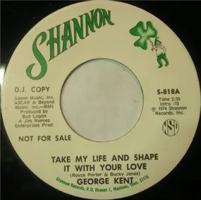 George Kent - Take My Life And Shape It With Your Love / Sunshine Light