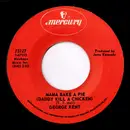 7inch Vinyl Single - George Kent - Mama Bake A Pie (Daddy Kill A Chicken) / Let's Just Pretend