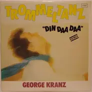 George Kranz - Trommeltanz (Din Daa Daa) (Remix)
