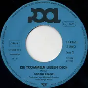 7inch Vinyl Single - George Kranz - Die Trommeln Lieben Dich / Wild Vocals