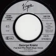 7inch Vinyl Single - George Kranz - I've Got The Beat  (Magic Sticks)