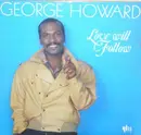 LP - George Howard - Love Will Follow