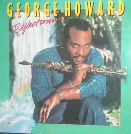 George Howard - Reflections