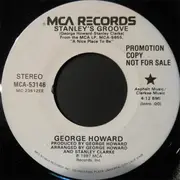 7inch Vinyl Single - George Howard - Stanley's Groove