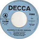 7inch Vinyl Single - George Howe / George Howe And Carl Davis - Maxwell's Silver Hammer / Goodnight Sugar - Promo Copy