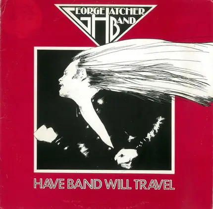 George Hatcher Band - Have Band Will Travel