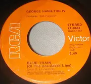 George Hamilton IV - Blue Train (Of The Heartbreak Line) / Maritime Farewell