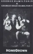 George Hamilton IV & George Hege Hamilton V - HomeGrown