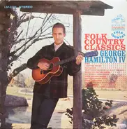 George Hamilton IV - Folk-Country Classics