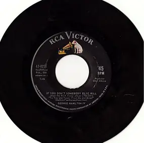 George Hamilton IV - If You Don't Somebody Else Will / There's More Pretty Girls Than One