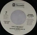 7inch Vinyl Single - George Hamilton IV - Only The Best