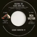 7inch Vinyl Single - George Hamilton IV - Walking The Floor Over You