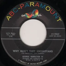 George Hamilton IV - Why Don't They Understand