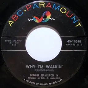 George Hamilton IV - Why I'm Walkin'