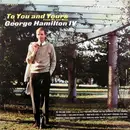 LP - George Hamilton IV - To You And Yours (From Me And Mine)