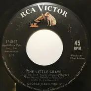 George Hamilton IV - The Little Grave