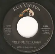 George Hamilton IV - Three Steps To The Phone (Millions Of Miles)