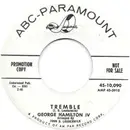 7inch Vinyl Single - George Hamilton IV - Tremble / Why I'm Walkin' - Promo