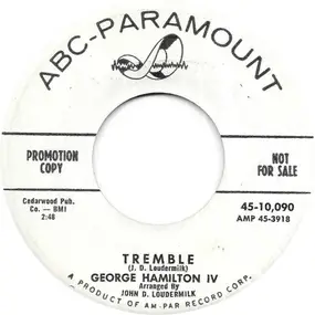 George Hamilton IV - Tremble / Why I'm Walkin'