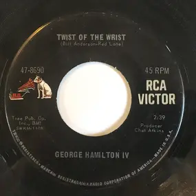 George Hamilton IV - Twist Of The Wrist /  Write Me A Picture