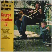 George Hamilton IV - Fort Worth, Dallas or Houston