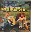 LP - George Hamilton IV - Sing Me A Sad Song (A Tribute To Hank Williams)