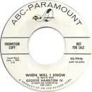 7inch Vinyl Single - George Hamilton IV - When Will I Know / Your Cheatin' Heart - promo