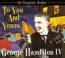 CD - George Hamilton IV - To You And Yours - Digipak
