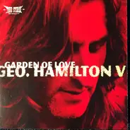 George Hamilton V - Garden Of Love