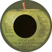 George Harrison - Give Me Love (Give Me Peace On Earth)