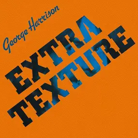 George Harrison - Extra Texture (Read All About It)