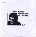 7'' - George Harrison - My Sweet Lord / Isn't It a Pity