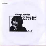 7'' - George Harrison - My Sweet Lord / Isn't It a Pity