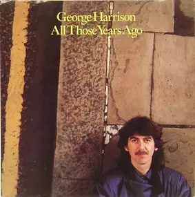 George Harrison - All Those Years Ago