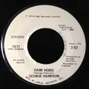 7inch Vinyl Single - George Harrison - Dark Horse - Jacksonville Pressing