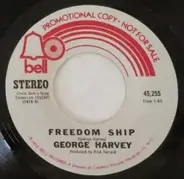 George Harvey - Freedom Ship / County Old Folks Home