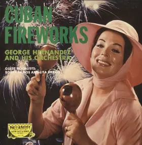 George Hernandez - Cuban Fireworks