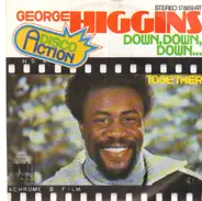 George Higgins - Down, Down, Down