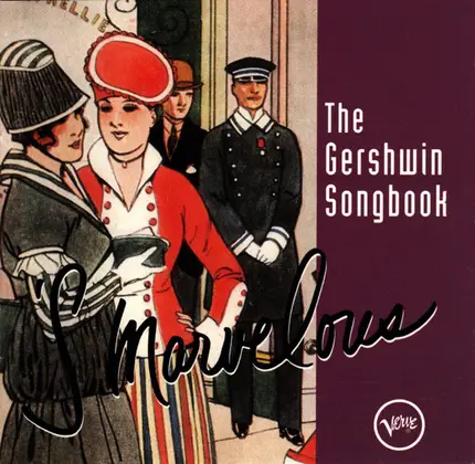 George & Ira Gershwin - The Gershwin Songbook - 'S Marvelous